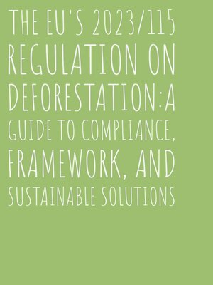 cover image of The EU's 2023/115 Regulation on Deforestation